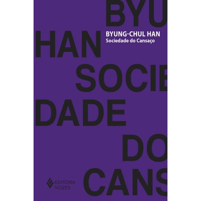 Sociedade do Cansaço – Byung-Chul Han