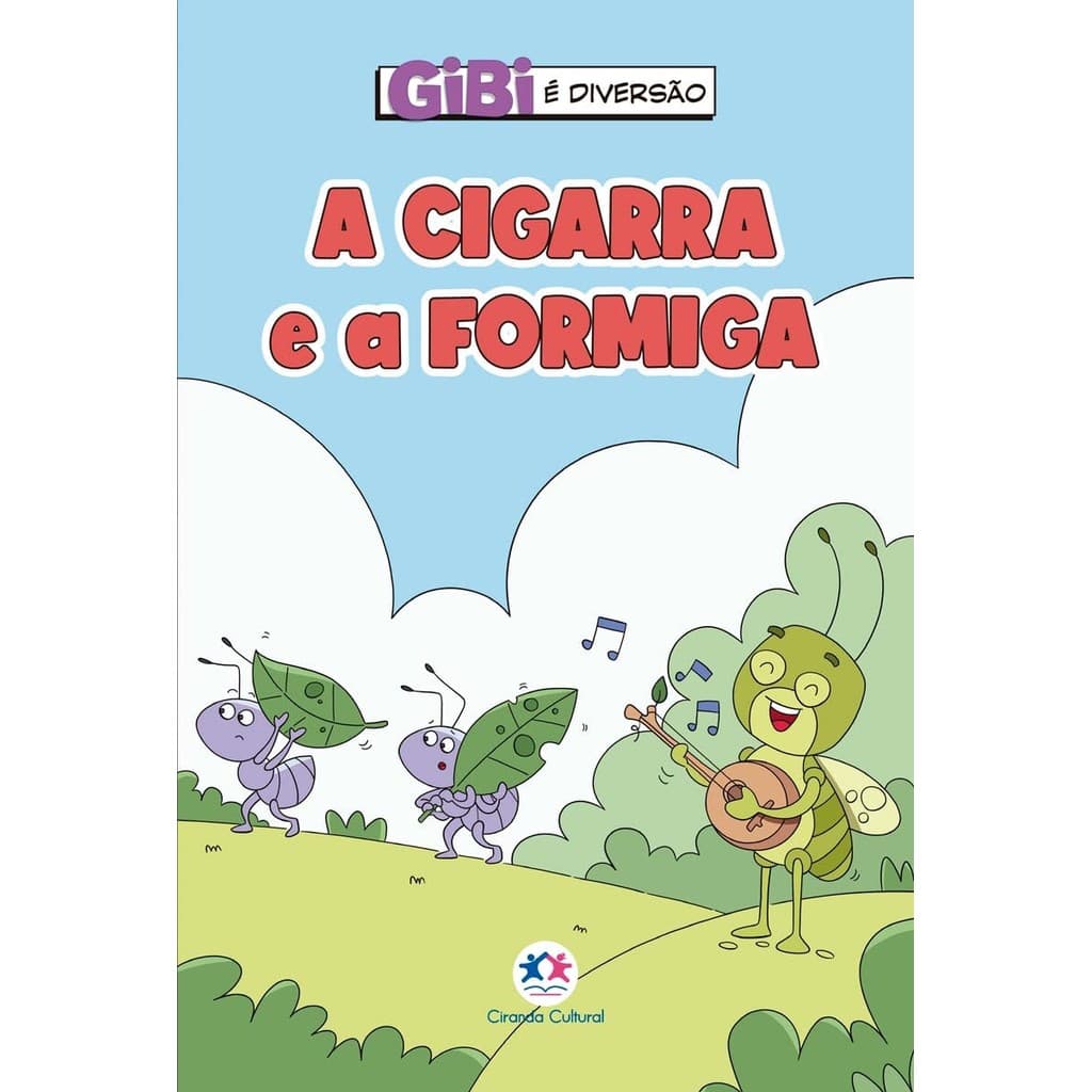 Gibi é Diversão | A cigarra e a formiga